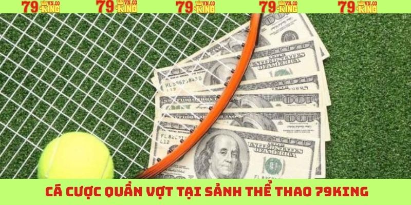 Thử sức ngay cùng quần vợt tại thể thao 79King