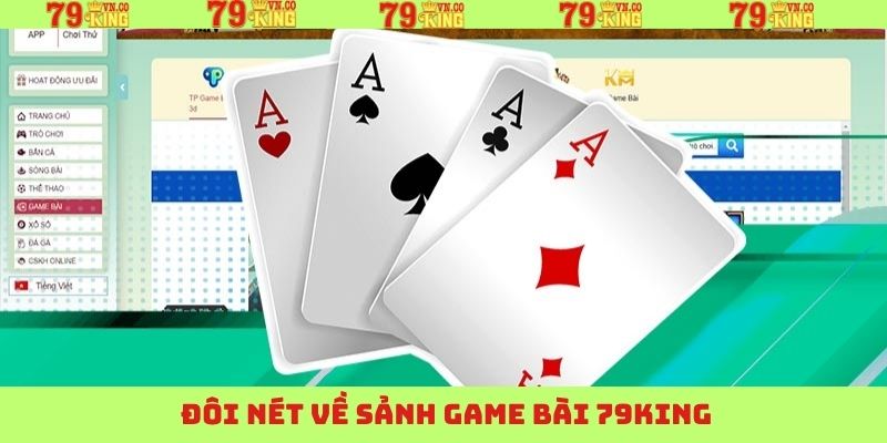 Nét chính về sức hút của game bài 79King