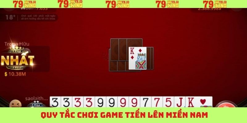 Luật lệ tham gia Tiến Lên Miền Nam một cách tường tận